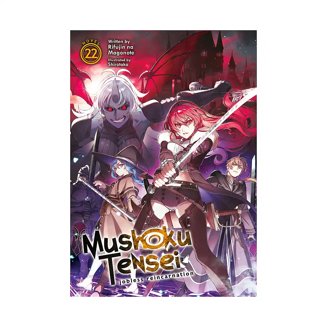 Mushoku Tensei: Jobless Reincarnation (Light Novel) Volume 22