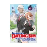 Trapped in a Dating Sim: The World of Otome Games is Tough for Mobs (Light Novel) Volume 09
