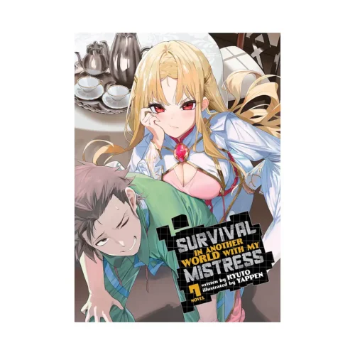 Survival in Another World with My Mistress! (Light Novel) Volume 07