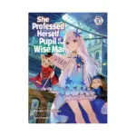 She Professed Herself Pupil of the Wise Man (Light Novel) Volume 10