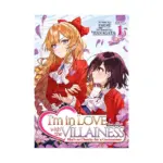 I'm in Love with the Villainess: She's So Cheeky for a Commoner (Light Novel) Volume 01