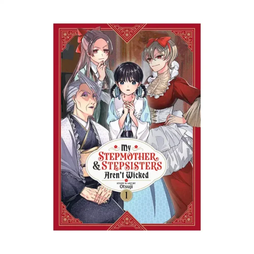 My Stepmother and Stepsisters Aren't Wicked (Manga) Volume 01
