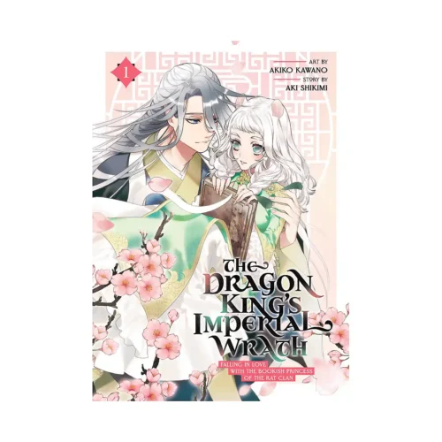 The Dragon King's Imperial Wrath: Falling in Love with the Bookish Princess of the Rat Clan (Manga) Volume 01