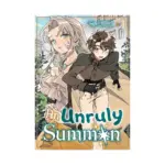 An Unruly Summon (Light Novel) Volume 01