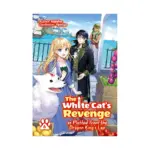 The White Cat's Revenge as Plotted from the Dragon King's Lap (Light Novel) Volume 06