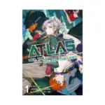 ATLAS: Her, the Combatant, and Him, the Hero (Light Novel) Volume 01