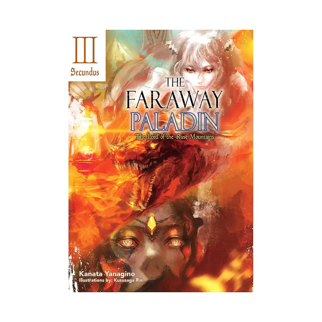 The Faraway Paladin: The Lord of the Rust Mountains: Secundus (Light Novel)