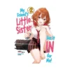 My Friend's Little Sister Has It in for Me! (Light Novel) Volume 02
