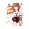 My Friend's Little Sister Has It in for Me! (Light Novel) Volume 03