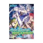 Seirei Gensouki: Spirit Chronicles 2-In-1 Omnibus Edition [19-20] (Light Novel) Volume 10