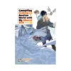 Campfire Cooking in Another World with My Absurd Skill 2-In-1 Omnibus Edition [07-08] (Light Novel) Volume 04