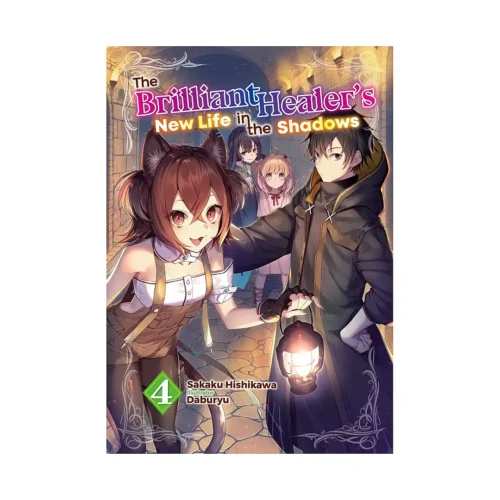 9781718332737 The Brilliant Healer's New Life in the Shadows (Light Novel) Volume 04