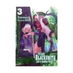 My Quiet Blacksmith Life in Another World (Light Novel) Volume 03