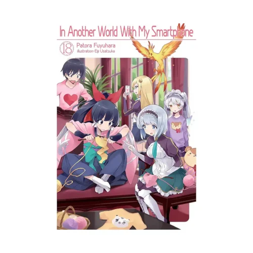 9781718350175 In Another World with My Smartphone (Light Novel) Volume 18