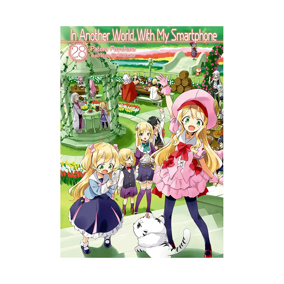 In Another World with My Smartphone (Light Novel) Volume 28