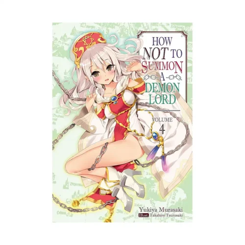 How Not to Summon a Demon Lord (Light Novel) Volume 04