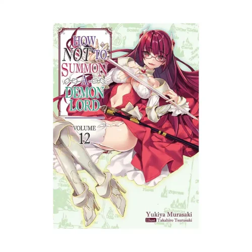How Not to Summon a Demon Lord (Light Novel) Volume 12