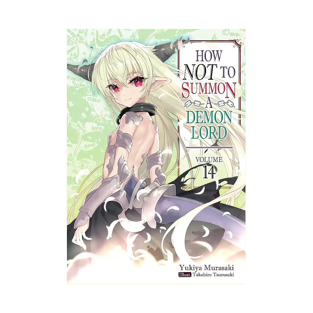 How Not to Summon a Demon Lord (Light Novel) Volume 14