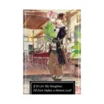If It's for My Daughter, I'd Even Defeat a Demon Lord (Light Novel) Volume 01