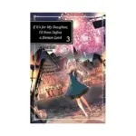 If It's for My Daughter, I'd Even Defeat a Demon Lord (Light Novel) Volume 03