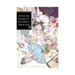 If It's for My Daughter, I'd Even Defeat a Demon Lord (Light Novel) Volume 09