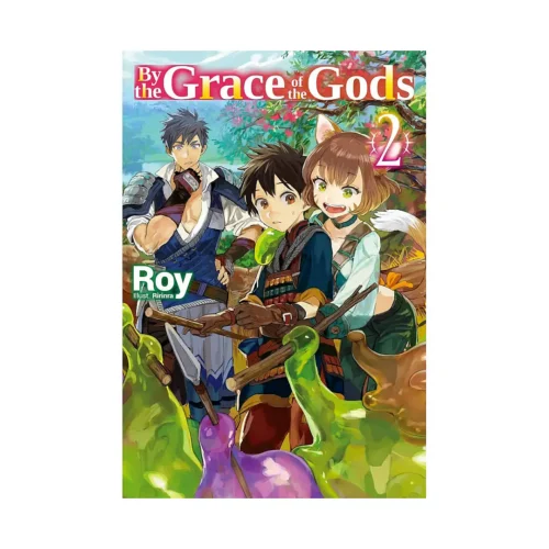 By the Grace of the Gods (Light Novel) Volume 02