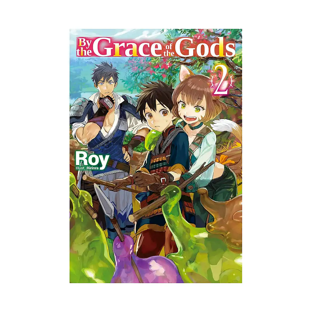 By the Grace of the Gods (Light Novel) Volume 02