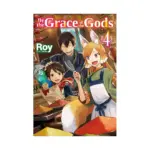 By the Grace of the Gods (Light Novel) Volume 04