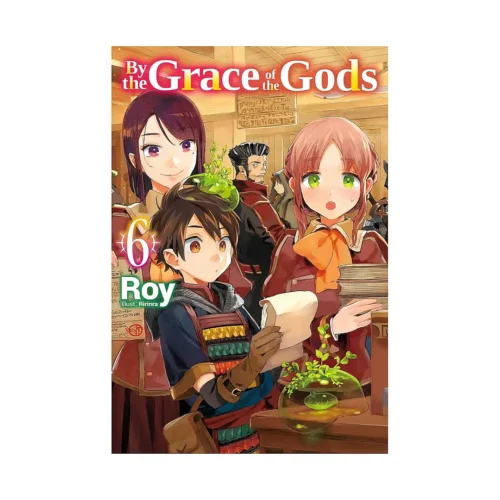 By the Grace of the Gods (Light Novel) Volume 06