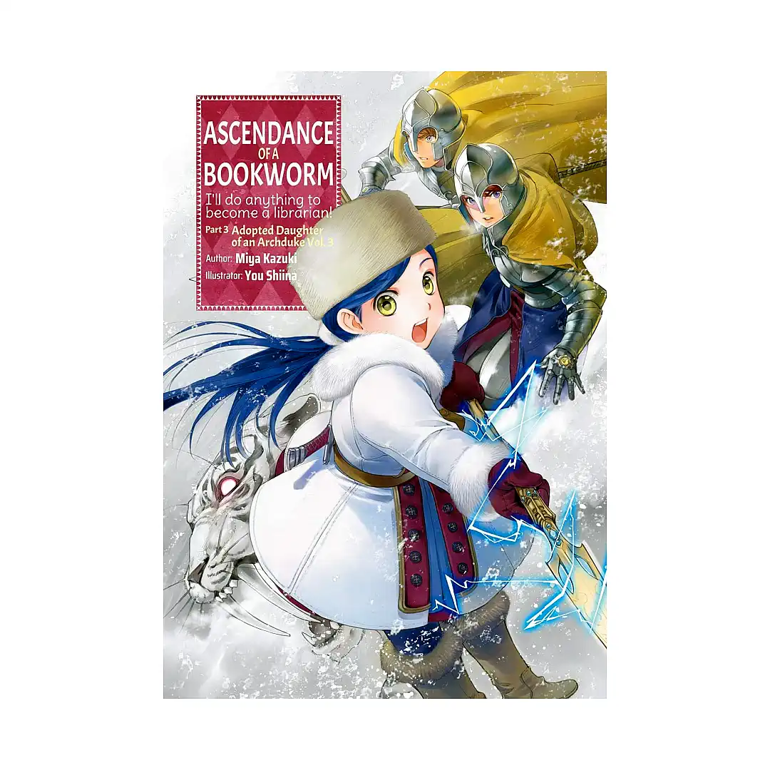 Ascendance of a Bookworm: Part 03 (Light Novel) Volume 03