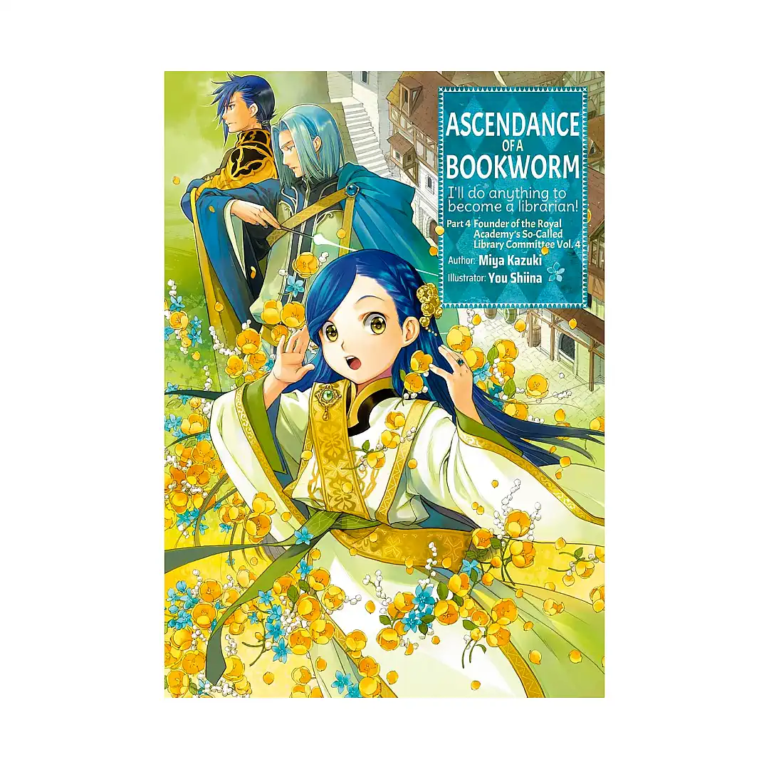 Ascendance of a Bookworm: Part 04 (Light Novel) Volume 04