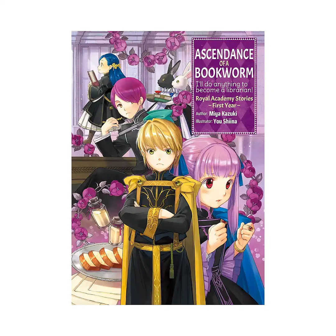Ascendance of a Bookworm: Royal Academy Stories - First Year (Light Novel)