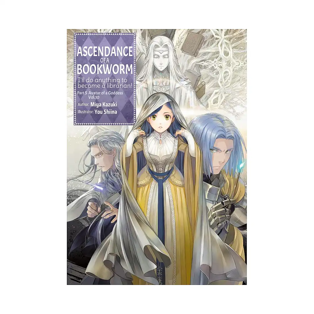 Ascendance of a Bookworm: Part 05 (Light Novel) Volume 10