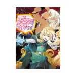 An Archdemon's Dilemma: How to Love Your Elf Bride (Light Novel) Volume 12