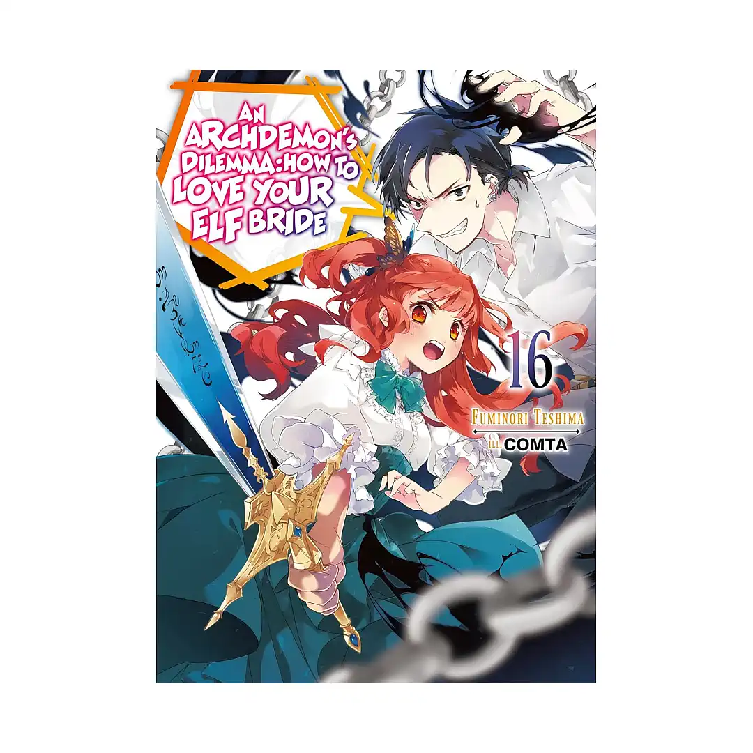 An Archdemon's Dilemma: How to Love Your Elf Bride (Light Novel) Volume 16