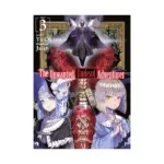 The Unwanted Undead Adventurer (Light Novel) Volume 03