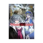 The Unwanted Undead Adventurer (Light Novel) Volume 04