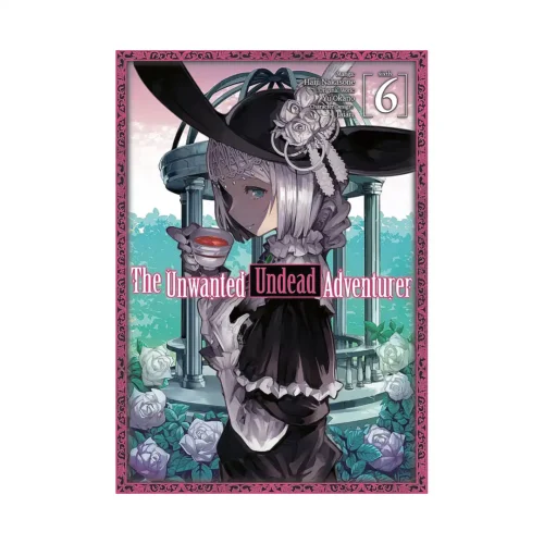 The Unwanted Undead Adventurer (Manga) Volume 06