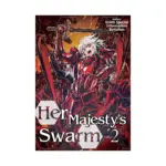 Her Majesty's Swarm (Light Novel) Volume 02