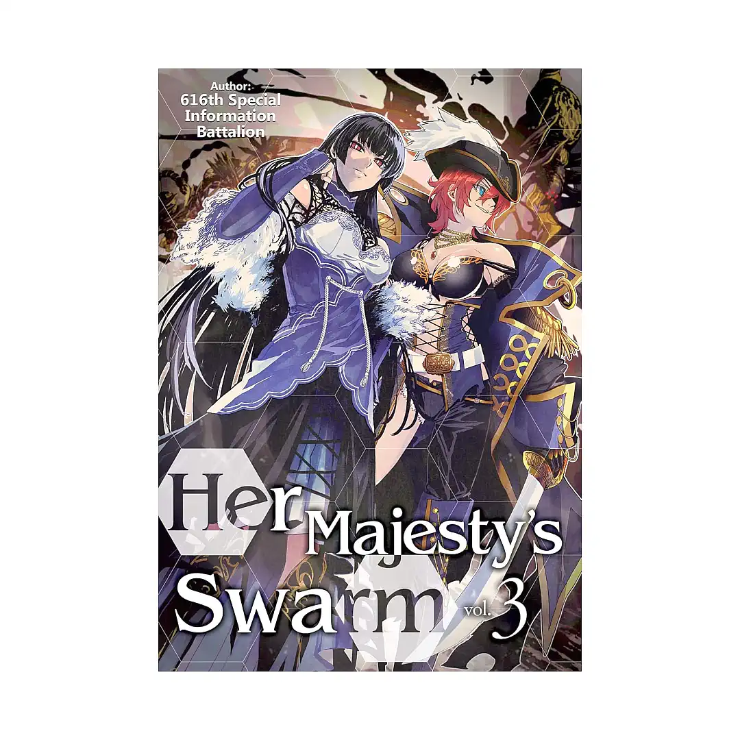 Her Majesty's Swarm (Light Novel) Volume 03