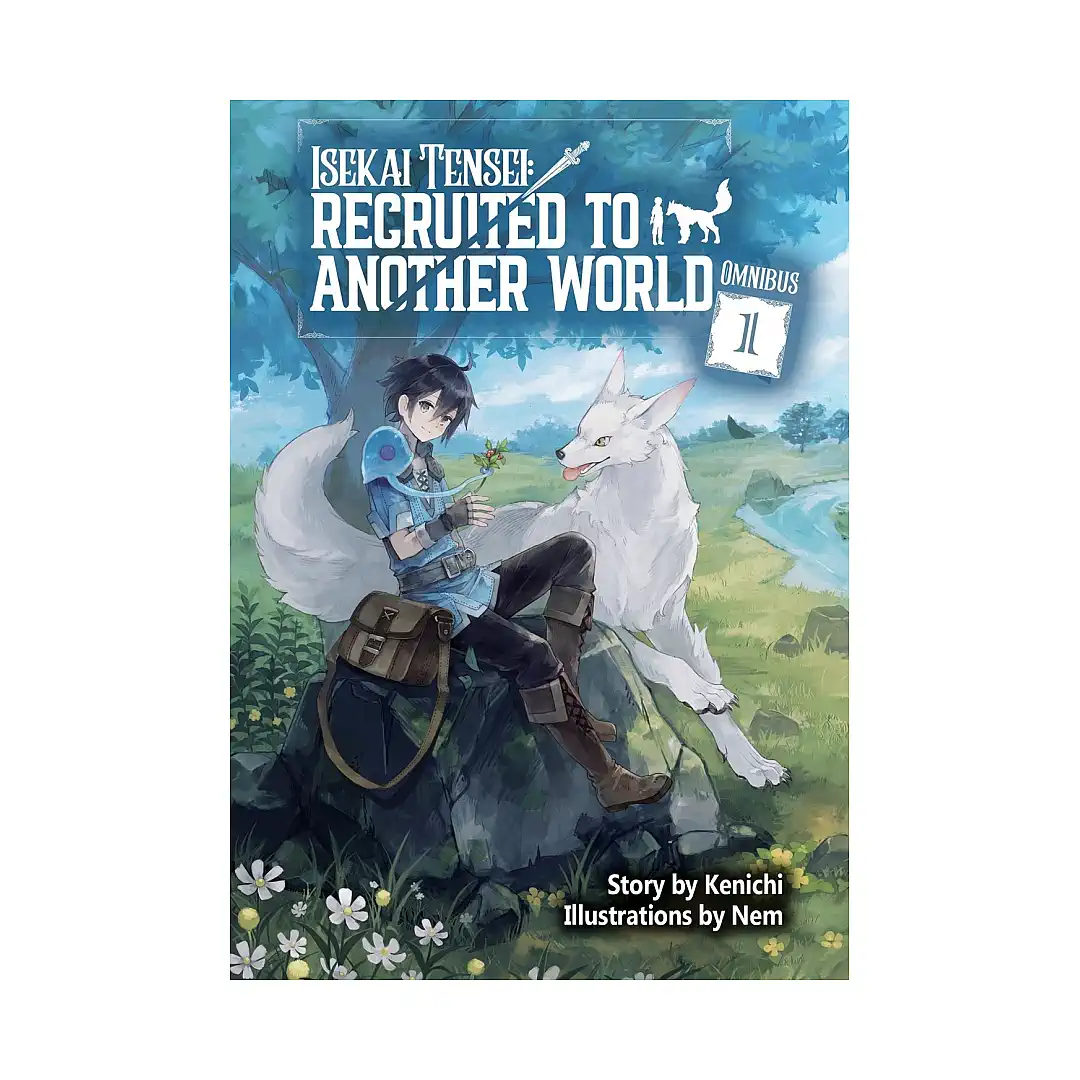 Isekai Tensei: Recruited to Another World 2-In-1 Omnibus Edition [01-02] (Light Novel) Volume 01