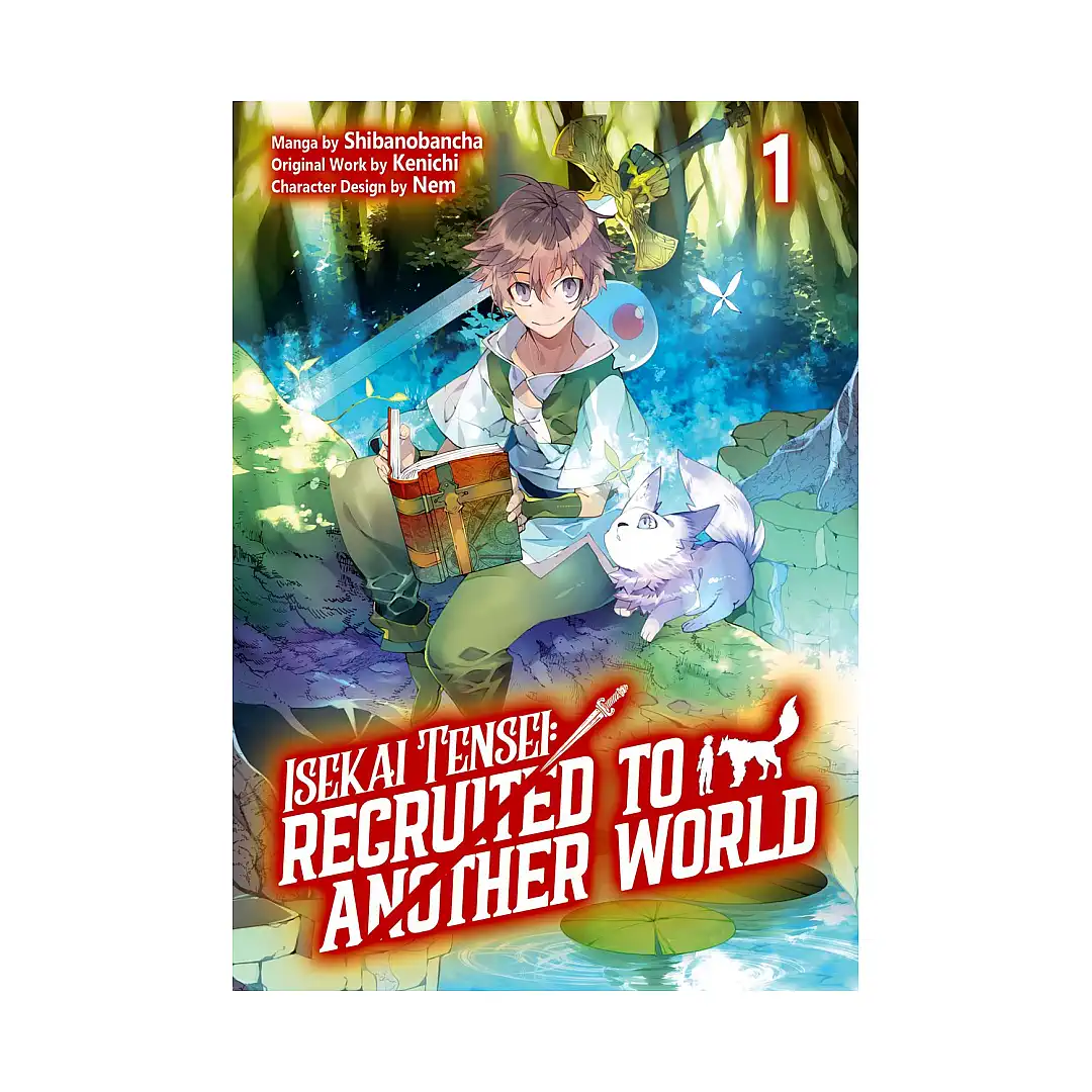 Isekai Tensei: Recruited to Another World (Manga) Volume 01