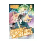Isekai Tensei: Recruited to Another World (Manga) Volume 03
