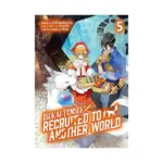 Isekai Tensei: Recruited to Another World (Manga) Volume 05