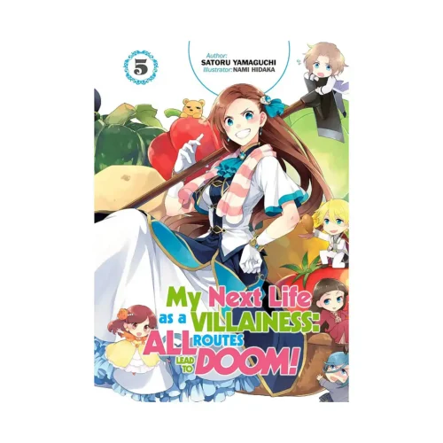 My Next Life as a Villainess: All Routes Lead to Doom! (Light Novel) Volume 05
