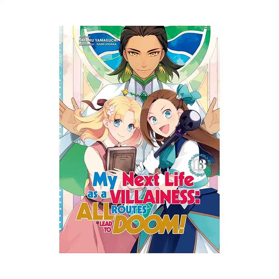 My Next Life as a Villainess: All Routes Lead to Doom! (Light Novel) Volume 13