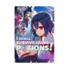 I Shall Survive Using Potions! (Light Novel) Volume 04
