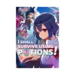 I Shall Survive Using Potions! (Light Novel) Volume 04