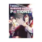 I Shall Survive Using Potions! (Light Novel) Volume 07