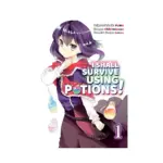 I Shall Survive Using Potions! (Manga) Volume 01
